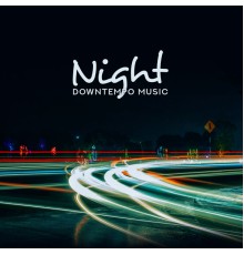 Lounge relax - Night Downtempo Music