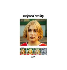 Lova - Scripted Reality