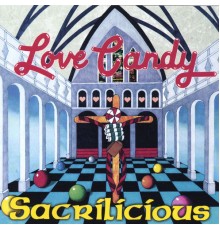 Love Candy - Sacrilicious