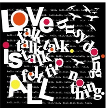 Love Is All - Felt Tip