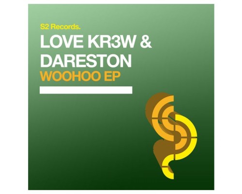 Love Kr3w & Dareston - Woohoo EP