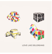 Love Like Deloreans - Love Like Deloreans