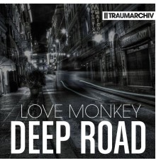 Love Monkey - Deep Road