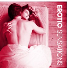 Love Scenes Oasis - Erotic Sensations: Soft Chill Out Music for Sensual Pleasure