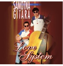 Love System - Samotna gitara