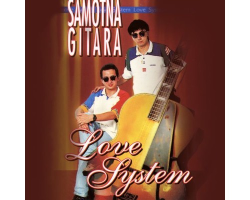 Love System - Samotna gitara