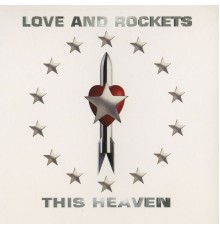 Love and Rockets - This Heaven