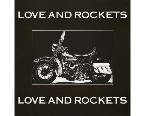 Love and Rockets - Motorcycle