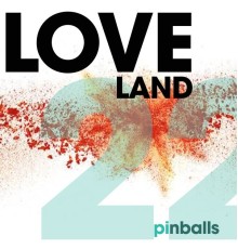 Loveland 22 - Pinballs