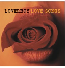 Loverboy - Love Songs