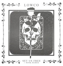 LowCo - Set Us Free