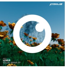 Low:R - Social Mania EP