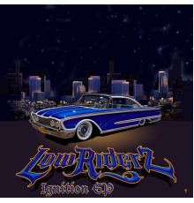 LowRIDERz - Ignition EP