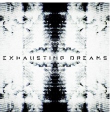 LowXY - X Exhausting Dreams