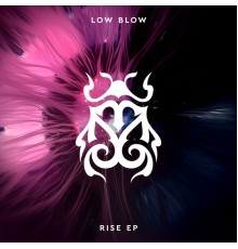 Low Blow - RISE EP