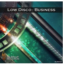 Low Disco - Business (Original Mix)