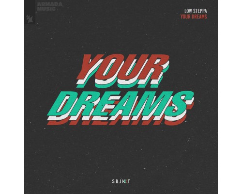 Low Steppa - Your Dreams