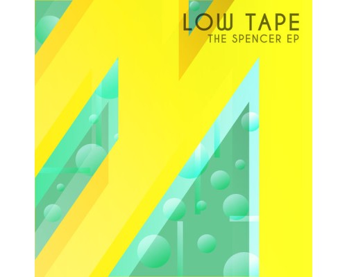 Low Tape - The Spencer EP