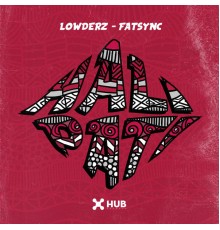 Lowderz, FatSync - Halipati