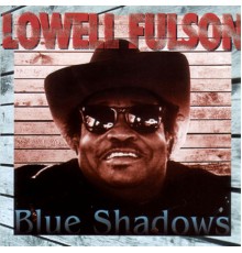 Lowell Fulson - Blue Shadows