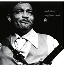 Lowell Fulson - Hung Down Head