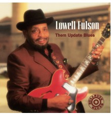 Lowell Fulson - Them Update Blues