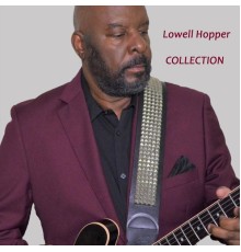 Lowell Hopper - Collection