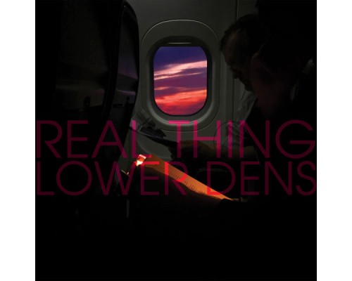 Lower Dens - Real Thing