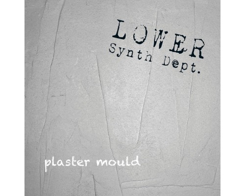 Lower Synth Department - Plaster Mould