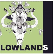 Lowlands - Self Titled