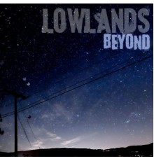 Lowlands - Beyond