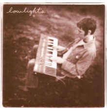 Lowlights - Lowlights