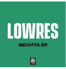 Lowres - Mechta - EP