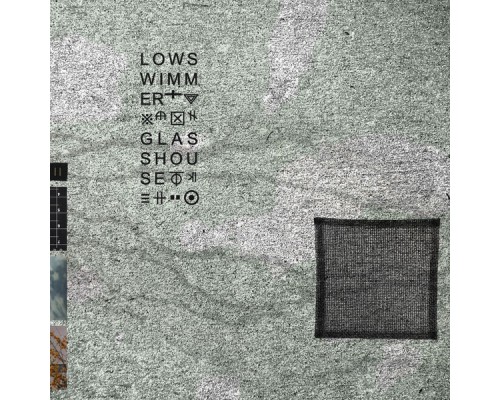 Lowswimmer - Glasshouse 2