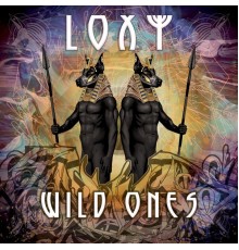 Loxy - Wild Ones