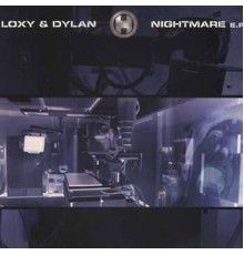 Loxy / Dylan - Nightmare