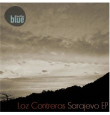 Loz Contreras - Sarajevo