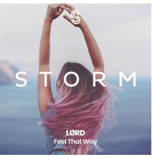 Lørd - Feel That Way