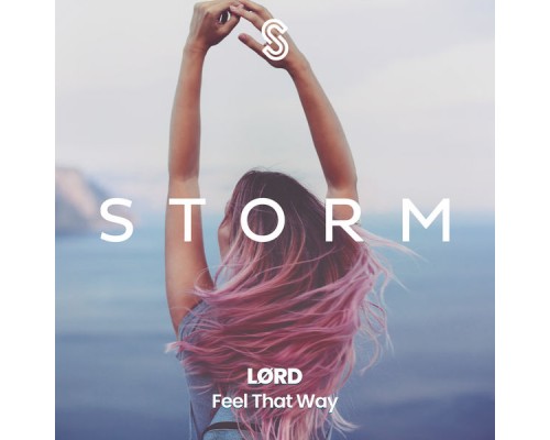 Lørd - Feel That Way Lørd - Feel That Way