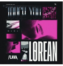 Lørean - Touch You