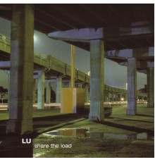 Lu - Share the Load