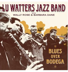 Lu Watters - Blues Over Bodega