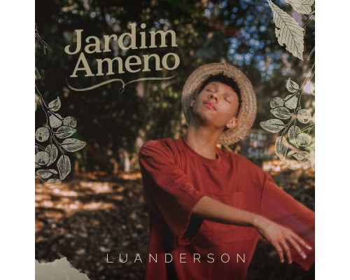 Luanderson - Jardim Ameno