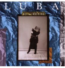 Luba - All Or Nothing