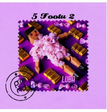 Luba - 5 Footu 2