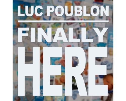 Luc Poublon - Finally Here