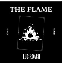 Luc Roach - The Flame