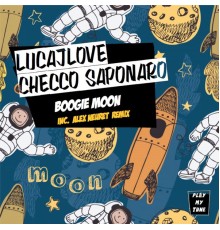 LucaJLove, Checco Saponaro - Boogie Moon