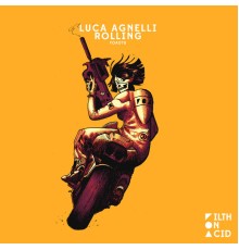 Luca Agnelli - Rolling (Original Mix)