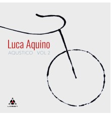 Luca Aquino - Aqustico, Vol. 2